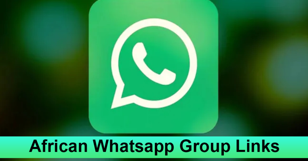 African Whatsapp Group Links