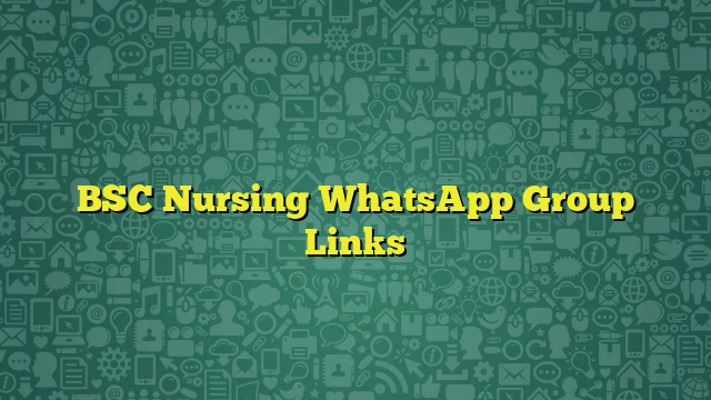 BSC Nursing WhatsApp Group Links