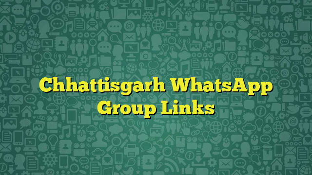 Chhattisgarh WhatsApp Group Links