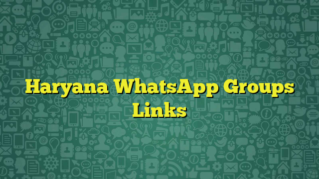 Haryana WhatsApp Groups Links