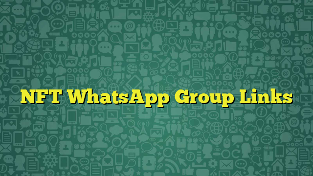 NFT WhatsApp Group Links